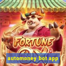 automoney bot app